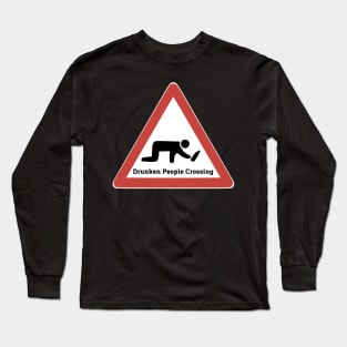 Drunken people road sign Long Sleeve T-Shirt